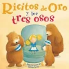 RICITOS DE ORO Y LOS TRES OSOS