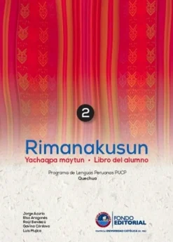 RIMANAKUSUN 2: YACHACHIQPA MAYTUN - LIBRO DEL ALUMNO Y LIBRO DE TAREAS (CON CD)
