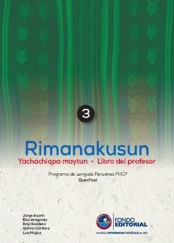 RIMANAKUSUN 3: YACHACHIQPA MAYTUN - LIBRO DEL PROFESOR