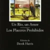 RIO, UN AMOR, UN; LOS PLACERES PROHIBIDOS