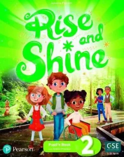 RISE AND SHINE LEVEL 2 PUPILS BOOK AND EBOOK W / DIGITAL ACTIVITIES AND RESOURCES