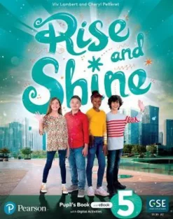 RISE AND SHINE LEVEL 5 PUPILS BOOK AND EBOOK W / DIGITAL ACTIVITIES AND RESOURCES