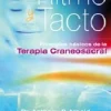 RITMO Y TACTO: PRINCIPÍOS BASICOS DE LA TERAPIA CRANEOSACRAL