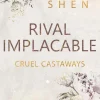 RIVAL IMPLACABLE. CRUEL CASTAWAYS