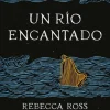 RÍO ENCANTADO, UN