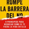 ROMPE LA BARRERA DEL NO