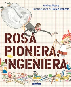 ROSA PIONERA, INGENIERA