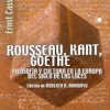 ROUSSEAU, KANT, GOETHE. FILOSOFIA Y CULTURA EN LA EUROPA DEL SIGLO DE LAS LUCES