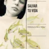 SALVAR TU VIDA