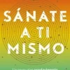 SANATE A TI MISMO
