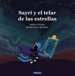 SAYRI Y EL TELAR DE LAS ESTRELLAS