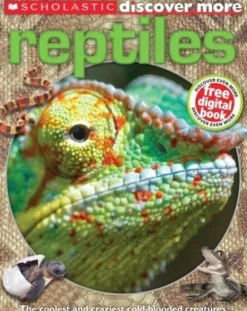 SCHOLASTIC DISCOVER MORE: REPTILES