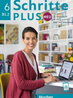 SCHRITTE PLUS NEU 6: DEUTSCH ALS ZWEITSPRACHE. KURSBUCH + ARBEITSBUCH + AUDIO-CD ZUM ARBEITSBUCH