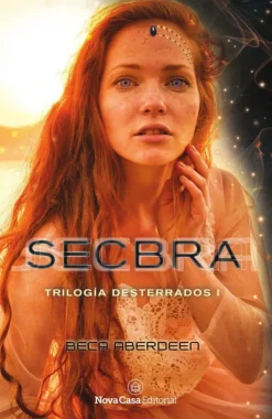 SECBRA (TRILOGÍA DESTERRADOS #1)