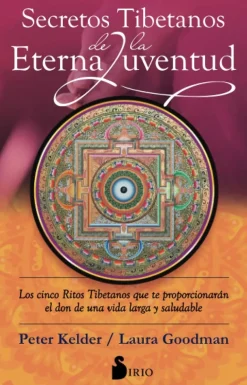 SECRETOS TIBETANOS DE LA ETERNA JUVENTUD