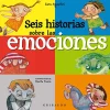 SEIS HISTORIAS DE LAS EMOCIONES