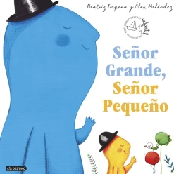 SEÑOR GRANDE, SEÑOR PEQUEÑO