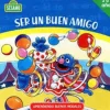 SER UN BUEN AMIGO LIBRO CUENTO PARA NIÑOS DE 3 A 6 AÑOS