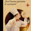 ¿SERA BUENA PERSONA EL COCINERO?