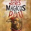 SERES MAGICOS DEL  PERU