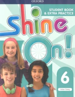SHINE ON! 6 SB W / EXTRA PRACTICE