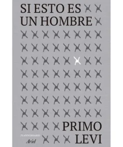 SI ESTO ES UN HOMBRE. EDICION 75 ANIVERSARIO
