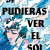 SI PUDIERAS VER EL SOL