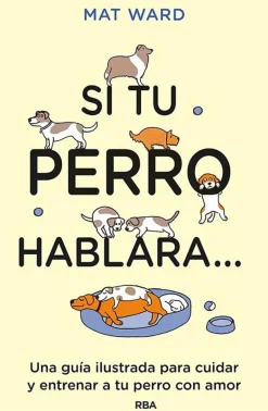 SI TU PERRO HABLARA