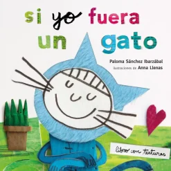 SI YO FUERA UN GATO. TEXTURAS