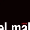 SOBRE EL MAL