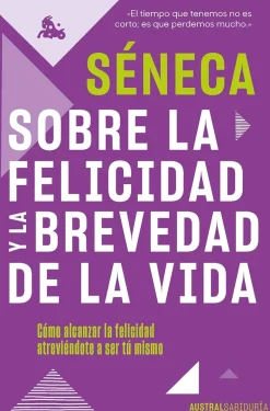 SOBRE LA FELICIDAD Y LA BREVEDAD DE LA VIDA