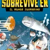 SOBREVIVE EN EL MUNDO SUBMARINO 2
