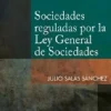 SOCIEDADES REGULADAS POR LA LEY GENERAL DE SOCIEDADES