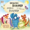 SPEAK OUT, LEONARD!  /  ¡HABLA, LEONARD!