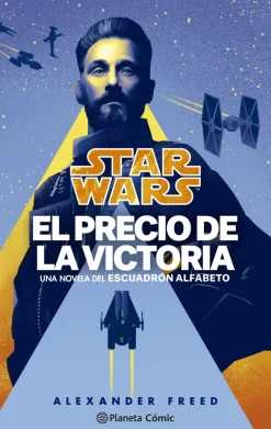 STAR WARS ESCUADRON ALFABETO N. 03/03 - EL PRECIO DE LA VICTORIA