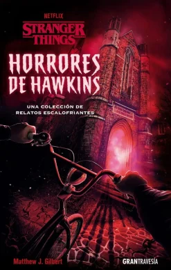 STRANGER THINGS HORRORES DE HAWKINS
