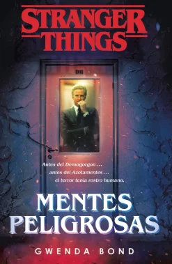STRANGER THINGS: MENTES PELIGROSAS