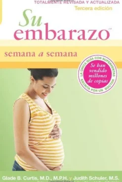SU EMBARAZO: SEMANA A SEMANA 3ED.