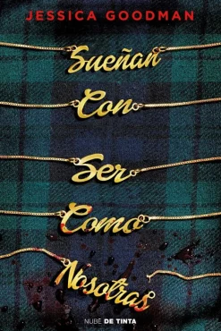 SUEÑAN CON SER COMO NOSOTRAS