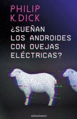 ¿SUEÑAN LOS ANDROIDES CON OVEJAS ELECTRICAS?