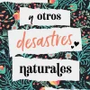 TÚ Y OTROS DESASTRES NATURALES