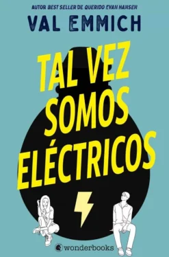 TAL VEZ SOMOS ELÉCTRICOS