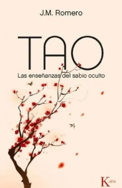 TAO: LAS ENSEÑANZAS DEL SABIO OCULTO