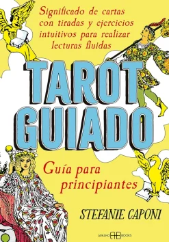 TAROT GUIADO. GUIA PARA PRINCIPIANTES