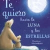 TE QUIERO HASTA LA LUNA Y LAS ESTRELLAS