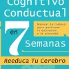 TERAPIA COGNITIVO CONDUCTUAL EN 7 SEMANAS