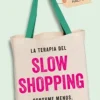 TERAPIA DEL SLOW SHOPPING, LA