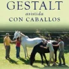 TERAPIA GESTALT ASISTIDACON CABALLOS