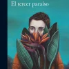 TERCER PARAISO, EL(PREMIO ALFAGUARA 2022