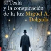 TESLA Y LA CONSPIRACION DE LA LUZ